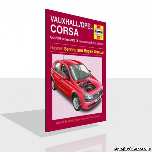 Vauxhall & Opel Corsa, 2000 to 2003 (X reg onwards). Petrol & diesel. Haynes Service and Repair Manual.